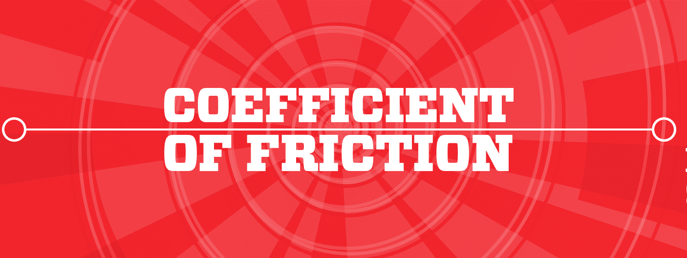 Fiberglass versus PVC-Coated Steel Coefficient of Friction